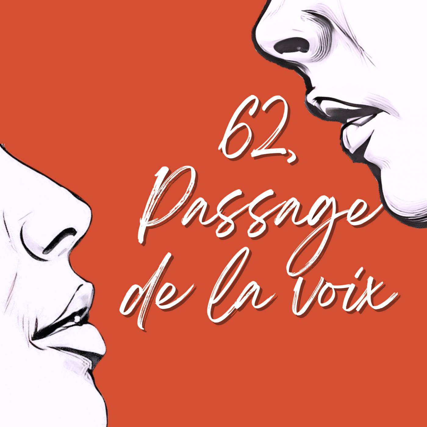 62, Passage de la voix podcast artwork